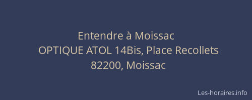 Entendre &agrave; Moissac