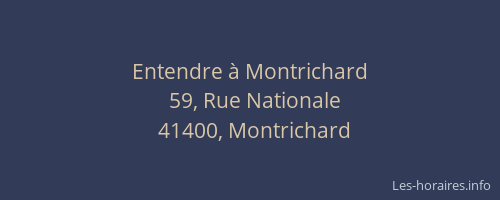 Entendre &agrave; Montrichard