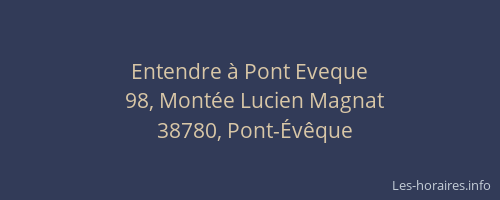 Entendre &agrave; Pont Eveque