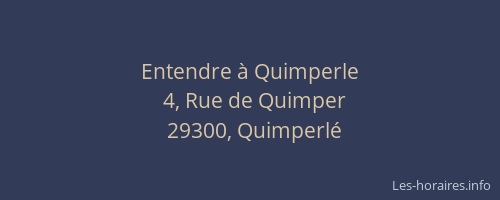 Entendre &agrave; Quimperle