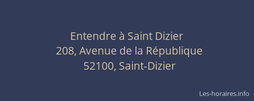 Entendre à Saint Dizier