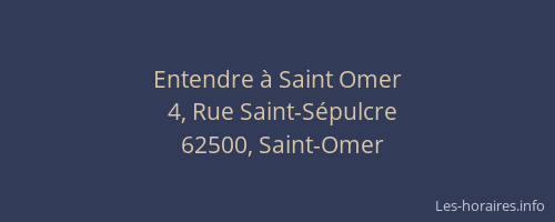 Entendre à Saint Omer