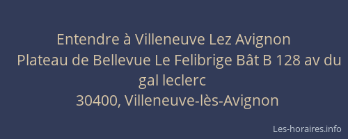 Entendre à Villeneuve Lez Avignon