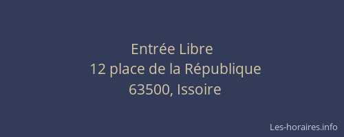 Entr&eacute;e Libre