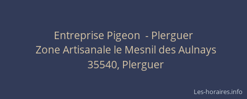 Entreprise Pigeon  - Plerguer