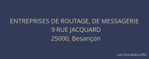 ENTREPRISES DE ROUTAGE, DE MESSAGERIE