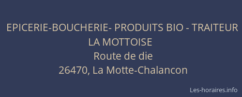 EPICERIE-BOUCHERIE- PRODUITS BIO - TRAITEUR LA MOTTOISE