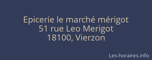 Epicerie le marché mérigot