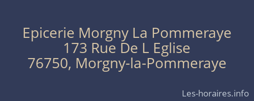 Epicerie Morgny La Pommeraye