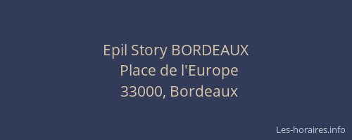 Epil Story BORDEAUX