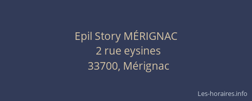 Epil Story M&Eacute;RIGNAC