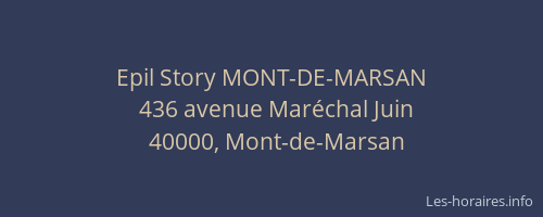 Epil Story MONT-DE-MARSAN