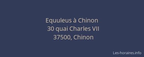 Equuleus à Chinon