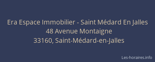 Era Espace Immobilier - Saint M&eacute;dard En Jalles