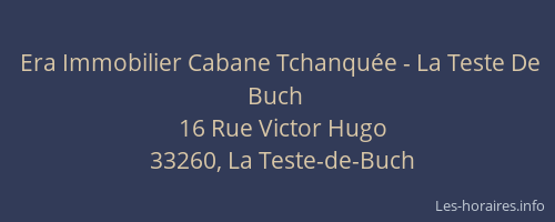 Era Immobilier Cabane Tchanqu&eacute;e - La Teste De Buch
