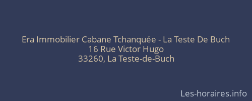 Era Immobilier Cabane Tchanquée - La Teste De Buch