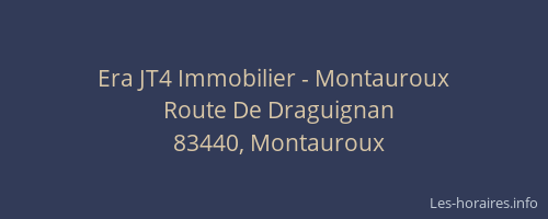 Era JT4 Immobilier - Montauroux