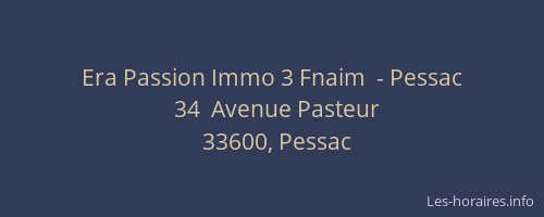 Era Passion Immo 3 Fnaim  - Pessac