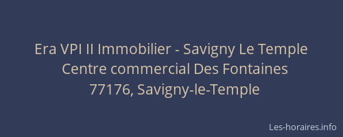 Era VPI II Immobilier - Savigny Le Temple