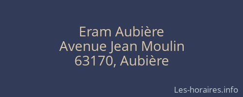 Eram Aubière