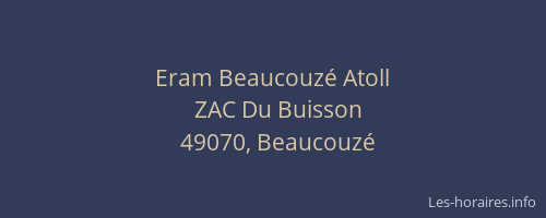 Eram Beaucouzé Atoll