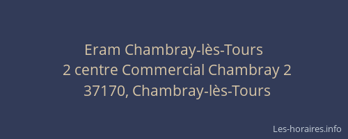 Eram Chambray-lès-Tours