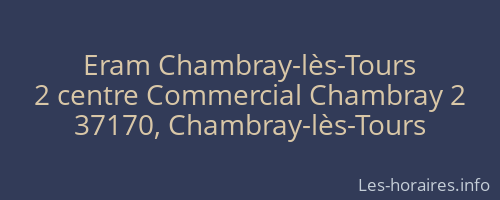 Eram Chambray-lès-Tours
