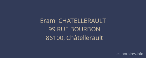 Eram  CHATELLERAULT