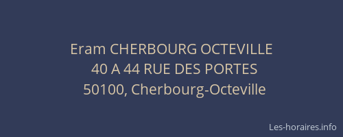 Eram CHERBOURG OCTEVILLE