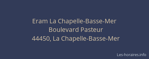 Eram La Chapelle-Basse-Mer