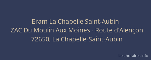 Eram La Chapelle Saint-Aubin