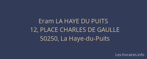 Eram LA HAYE DU PUITS