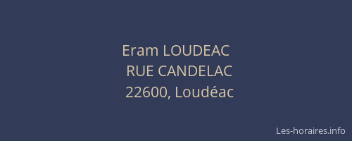 Eram LOUDEAC