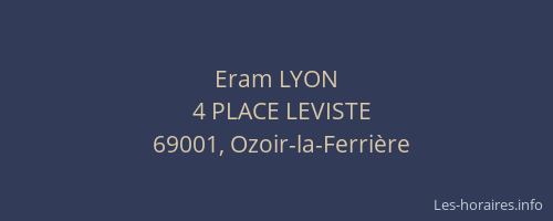 Eram LYON