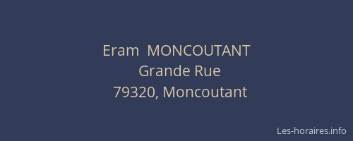 Eram  MONCOUTANT
