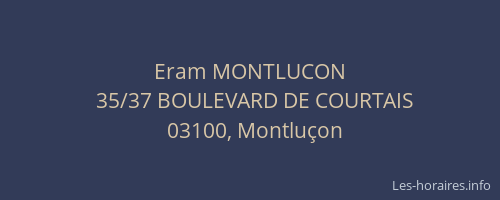 Eram MONTLUCON