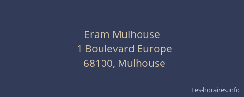 Eram Mulhouse
