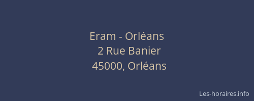 Eram - Orléans