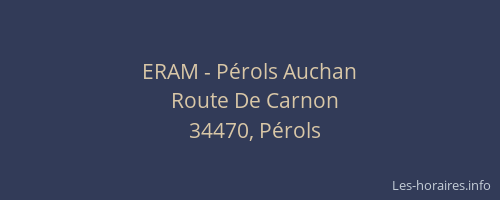 ERAM - Pérols Auchan