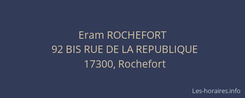Eram ROCHEFORT