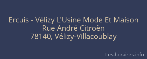 Ercuis - Vélizy L'Usine Mode Et Maison