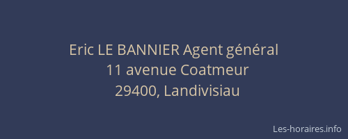 Eric LE BANNIER Agent g&eacute;n&eacute;ral