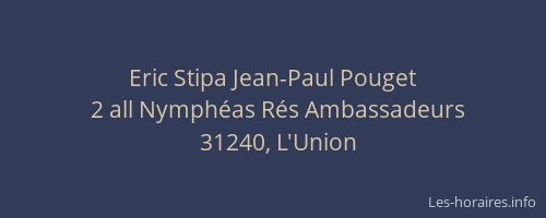 Eric Stipa Jean-Paul Pouget