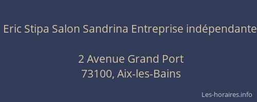 Eric Stipa Salon Sandrina Entreprise ind&eacute;pendante