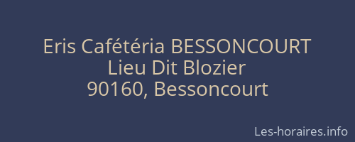 Eris Cafétéria BESSONCOURT