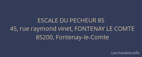 ESCALE DU PECHEUR 85