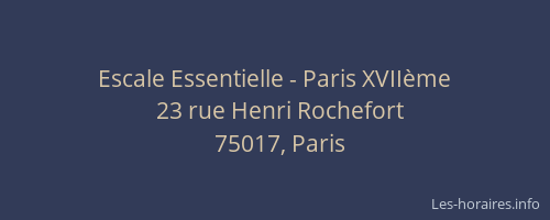 Escale Essentielle - Paris XVIIème