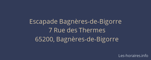 Escapade Bagnères-de-Bigorre