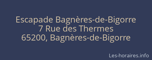 Escapade Bagnères-de-Bigorre