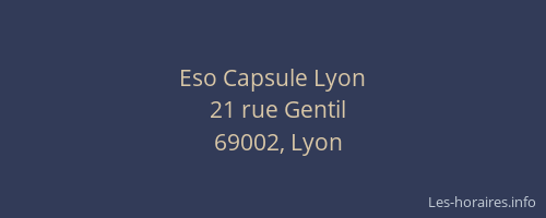 Eso Capsule Lyon